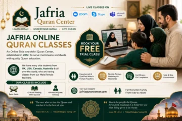 Jafria Online Quran Center offering live Shia online Quran classes for children and adults with qualified male and female teachers via Zoom, Skype, and Microsoft Teams. Free trial class available for students worldwide.